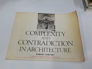 2K1159◆Complexity and Contradiction in Architecture Robert Venturi 反り・折れ・シミ・汚れ有☆