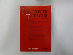 2V0439◆EVANGELISCHE THEOLOGIE 5-2007 Chr. Kaiser☆