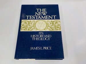 5K0719◆The New Testament Its History and Theology James Ligon Price シミ・汚れ有(ク）