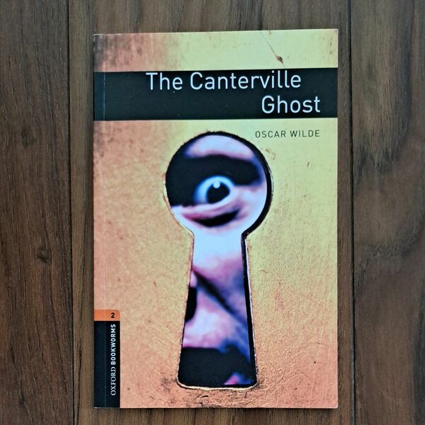 The Canterville Gohst／カンタヴィルの亡霊 （Oxford Bookworms Stage3）洋書