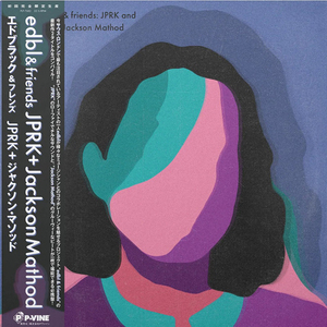 edbl & FRIENDS / JPRK+JACKSON MATHOD (LP)