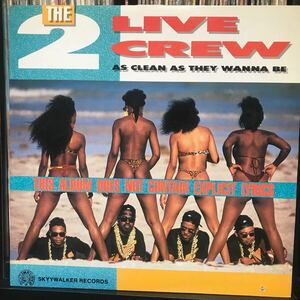 The 2 Live Crew / As Clean As They Wanna Be Canada盤 LP