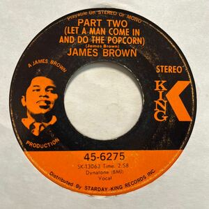 US盤 7インチ　JAMES BROWN # PART TWO (LET A MAN COME IN AND DO THE POPCORN) / GITTIN' A LITTLE HIPPER (PART 2)