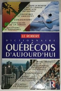 Dictionnaire Quebecois d'aujourd'hui　ケベック語の辞典　Edicin en Francs　洋書/フランス語/カナダ/ケベック州/言語学【ac04o】