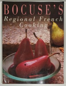 Bocuse's Regional French Cooking　ポール・ボキューズのフランス郷土料理　Paul Bocuse　洋書/英語/レシピ/フランス料理【ac03c】