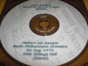 神田ハーモニー自主制作CD-R(maxell製)盤！1973年10月26日NHKホール落成記念来日公演カラヤン&ベルリン・フィル/ブルックナー交響曲第7番