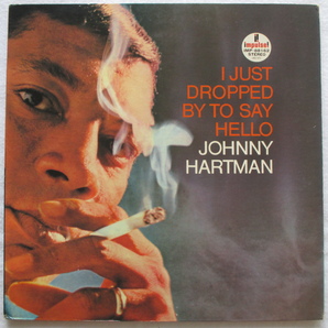 ◇LP：JPN◇ JOHNNY HARTMAN / I JUST DROPPED BY TO SAY HELLO 「IMP-88162」の画像1