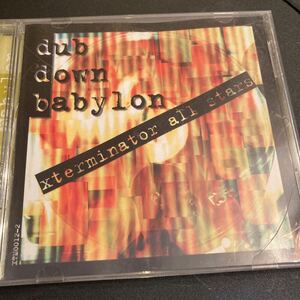 XTERMINATOR ALL STARS / Dub Down Babylon 洋楽 REGGAE DUB 輸入盤 CD レゲエ ダブ