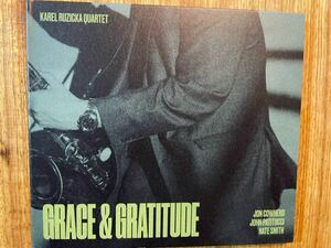 CD KAREL RUZICKA QUARTET / GRACE & GRATITUDE