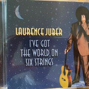 CD LAURENCE JUBER / I'VE GOT THE WORLD ON SIX STRINGSの画像1