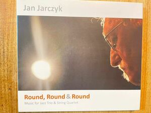 CD JAN JARCZYK / ROUND ROUND & ROUND