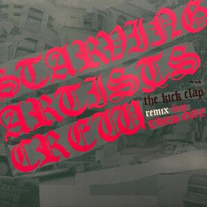 h 12インチ STARVING ARTISTS CREW THE KICK CLAP remix LP レコード 5点以上落札で送料無料