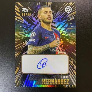 2023-24 Topps Gold UEFA Lucas Hernandez /99 Paris Saint-Germain 直筆サインカード リュカ・エルナンデス