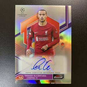 Thiago Alcantara 2022-23 Topps Finest Refractor Auto Liverpool 直筆サインカード ティアゴ・アルカンタラ