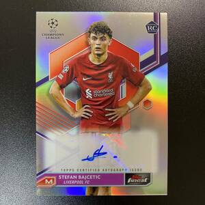 Stefan Bajcetic RC 2022-23 Topps Finest Refractor Auto Liverpool 直筆サインカード ステファン・バイチェティッチ