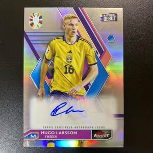 2023-24 Topps Finest Road to Euro Hugo Larsson Auto Sweden 直筆サインカード ヒューゴ・ラーション