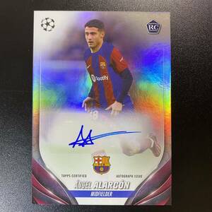 2023-24 Topps UEFA Club Competition Angel Alarcon Auto Barcelona RC 直筆サインカード アンヘル・アラルコン