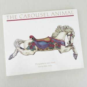 洋書　回転木馬 写真集　Carousel Animal メリーゴーランドの馬