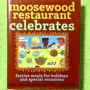 セレブ御用達レストランのハードカバー本moosewood restaurant celebrates♪