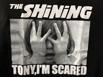 新品★シャイニング　TONY, I'M SCARED　プリントTシャツ★ジャックニコルソン/スタンリーキューブリック/小説/ホラー映画/SHINING_画像2
