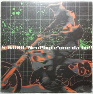 【S-Word "Neophyte" One Da Ho!!】 [♪QH]　(R6/4)