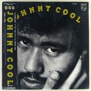 ■ジョニー大倉｜Johnny Cool ＜LP 1976年 帯付き・日本盤＞1stアルバム 「ハイティーン・ガール」収録 内海利勝、原田裕臣 撮影：加納典明