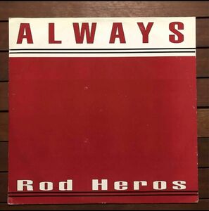 【r&b】Rod Heros / Always［12inch］オリジナル盤《O-202 95959》