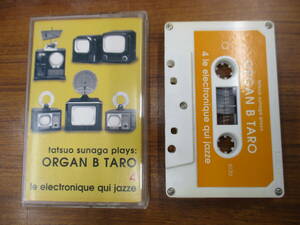 RS-6051【カセットテープ 須永辰緒 tatsuo sunaga plays ORGAN B TARO 4 le electronique qui jazze ミックステープ MIXTAPE cassette tape