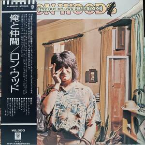 日本WARNER盤LP帯付き！Ron Wood / I've Got My Own Album To Do 1974年 P-8505W ロン・ウッド 俺と仲間 Rolling Stones Rod Stewart Faces