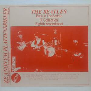 米プライベートLP！レア音源満載！Beatles / Back In The Saddle - The Eighth Amendment 1974年 Ze Anonym Plattenspieler ZAP 7872