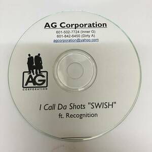 裸14 HIPHOP,R&B AG CORPORATION - I CALL DA SHOTS "SWISH" シングル CD 中古品