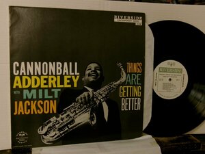 ▲LP CANNONBALL ADDERLEY WITH MILT JACKSON / THINGS ARE GETTING BETTER 輸入再発盤 ORIGINAL JAZZ CLASSICS OJC-032◇r60427