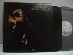 [LP] JOHN CALE ジョン・ケイル / SLOW DAZZLE スロウ・ダズル US盤 ISLAND RECORDS ILPS 9317 GEOFF MULDAUR ◇r60403
