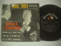 ■ 7インチ 　ANIBAL TROILO アニバル・トロイロ / SENCILLO Y COMPADRE アルゼンチン盤 RCA VICTOR 3AE-3533 ◇r60419_画像1