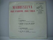 ■ 7インチ 　ANGEL D'AGOSTINO - ANGEL VARGAS / MADRESELVA アンヘル・ダゴスティーノ アルゼンチン盤 RCA VICTOR 3AE-3263 ◇r60419_画像2