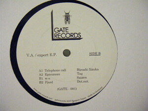 ▲12インチ VA（HIROAKI IIZUKA / SAIZEN / DOT OUT / TAG） / EXPORT E.P. 国内盤 GATE RECORDS GATE 001◇r30912