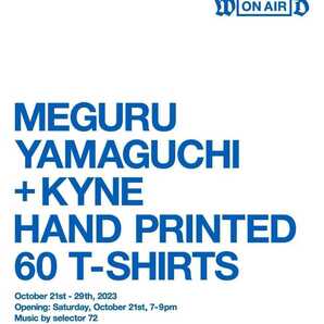 【新品】MEGURU YAMAGUCHI + KYNE「ハンド プリント Tシャツ」60着限定 直筆サイン&ナンバリング入り ON AIR KEGO 山口歴 ADAPTATION KYNEの画像10