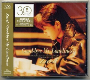 ☆ZARD 「Good-bye My Loneliness 30周年記念 デジタルリマスター」 初回プレス オリジナルWステッカー封入 新品 未開封