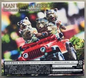 ☆MAN WITH A MISSION 「Break and Cross the Walls II」 初回生産限定盤 CD+DVD 新品 未開封