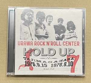 CD 7 HOLD UP ホールド・アップ URAWA ROCK’N’ROLL CENTER ウラワ・ロックンロール・センターの軌跡