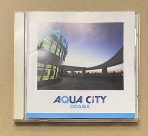 CD AQUA CITY ODAIBA お台場アクアシティイメージソング集 HARU 高内春彦　