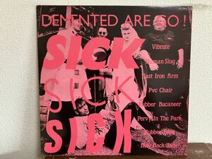 DEMENTED ARE GO! SKITZO COFFIN NAILS SICK SICK SICK VARIOUS UK盤 LP レコード　PSYCHOBILLY サイコビリー　1987年盤　ID