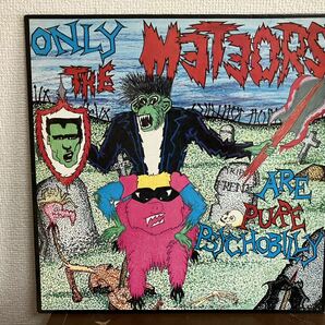 THE METEORS ONLY THE METEORS ARE PURE PSYCHOBILLY UK盤 LP レコード サイコビリー メテオス 1988年盤 PUNK ROCKABILLY パンクの画像1