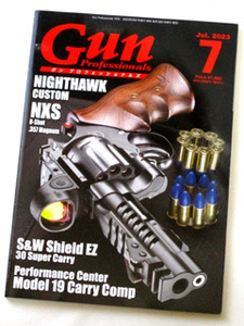 銃・射撃の専門誌 Gun Professionals/ガン プロフェッショナルズ★2023年7月号☆特集：ナイトホークカスタム NXS 8-shot .357マグナム