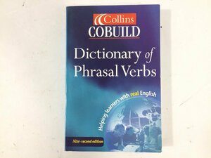 Collins COBUILD 　Dicionary of Phrasal Verbs　コウビルド　現状品　BO4.010　/05