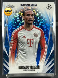 2023-24 Topps UEFA Club Competitions-Ultimate Stage-Blue Icy-Leroy Sane /150 レロイザネ バイエルン