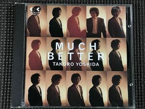 吉田拓郎　マッチ・ベター MUCH BETTER　　CD