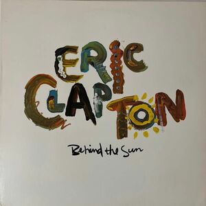 更にお値下げ！US輸入エリッククラプトンBehind The Sun/Eric Clapton WarnerBros1-25166