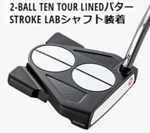 新品■レディース■オデッセイ■2022.3■2-BALL TEN TOUR LINED■32.0■ストロークラボシャフト■アライメントとヘッド形状の豪華共演