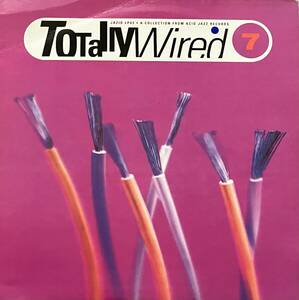 [ LP / レコード ] Various / Totally Wired 7 ( Acid Jazz / Funk / Soul ) Acid Jazz - JAZIDLP 43 アシッド ジャズ ファンク ソウル